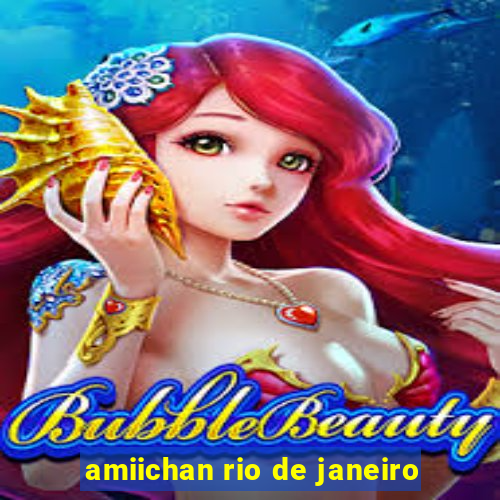 amiichan rio de janeiro